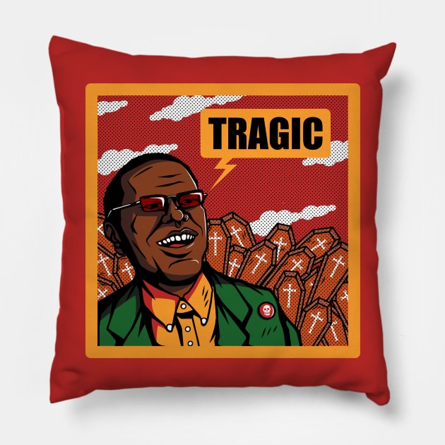 Tragic Pillow by Camelo