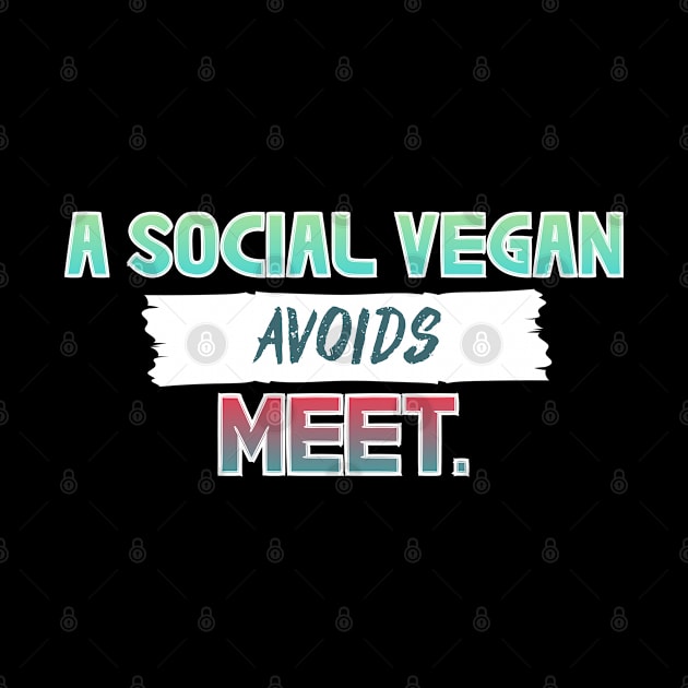 Social Vegan by YJ PRINTART