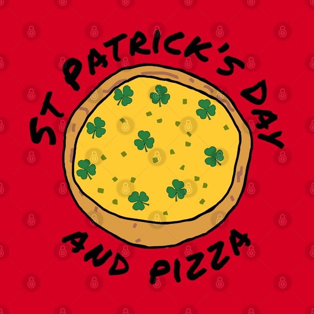 St Patricks Day and Pizza by ellenhenryart