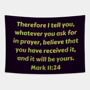 Bible Verse Mark 11:24 Tapestry