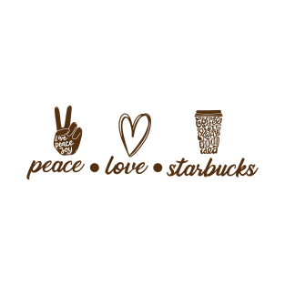 Peace Love Starbucks T-Shirt