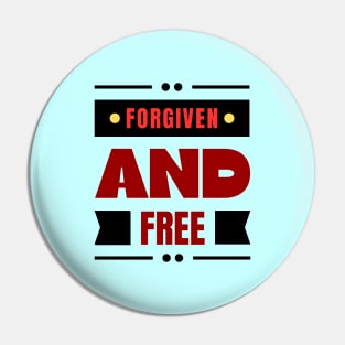 Forgiven And Free | Christian Pin