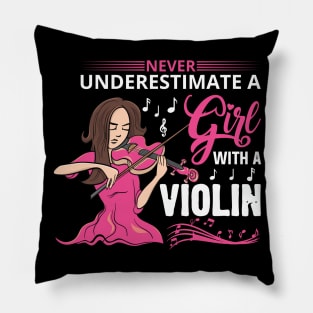 Never Underestimate a Girl with a Violin Pillow