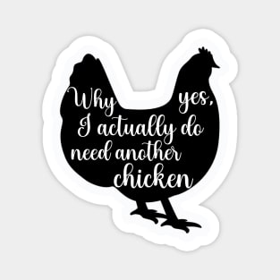 Why Yes, I Actually Do Need Another Chicken Magnet