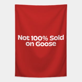 Not 100 Sold On Goose Tapestry