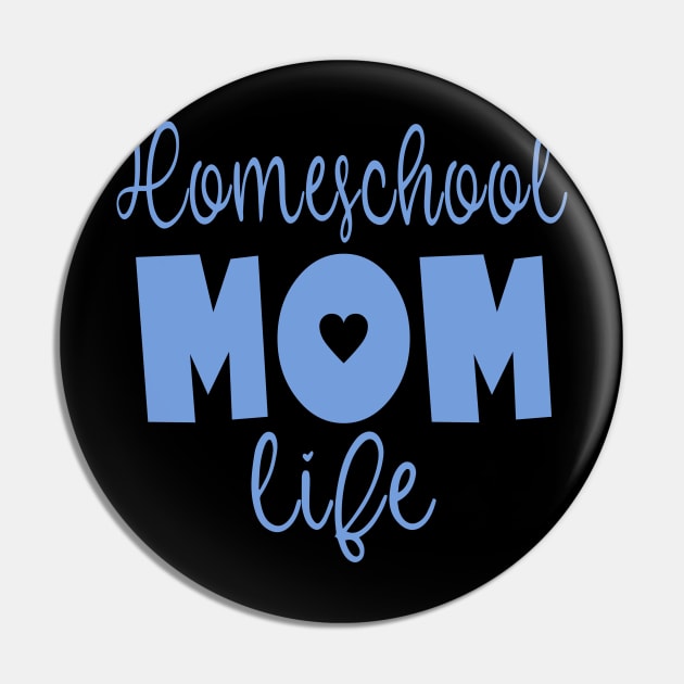 Homeschool Mom Life Pin by tropicalteesshop