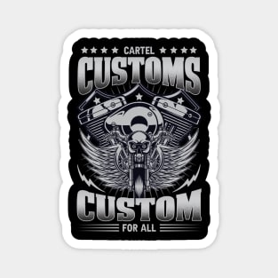 Cartel customs custom for all Magnet