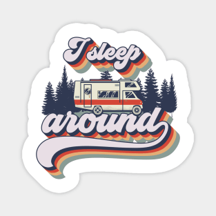 Cute retro camping van typography, I sleep around camping short quote Magnet