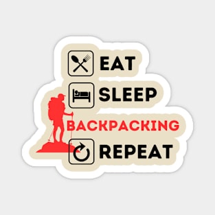 Funny eat sleep backpacking repeat Magnet