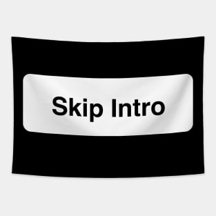 Skip Intro Tapestry