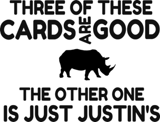 CAH '16 "Three of these cards are good, the other one is just Justin's" Quote Magnet