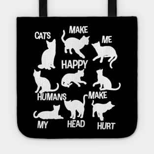 Cats Make Me Happy Humans Make My Head Hurt Cat People Gift Tote