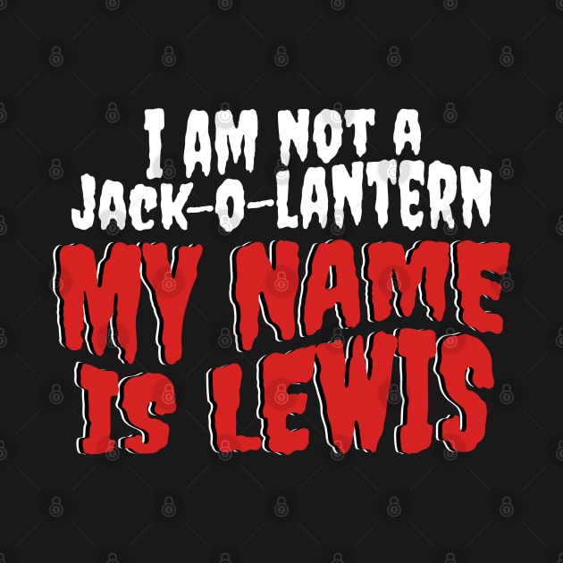 I am not a Jack O Lantern My Name Is Lewis by Noureddine Ahmaymou 