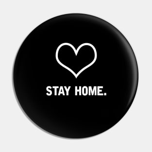 Stay Home Pin