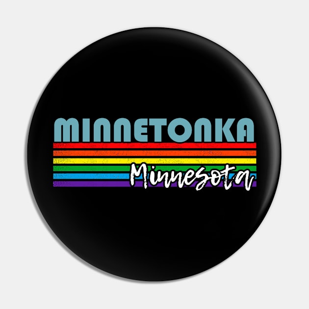 Minnetonka Minnesota Pride Shirt Minnetonka LGBT Gift LGBTQ Supporter Tee Pride Month Rainbow Pride Parade Pin by NickDezArts