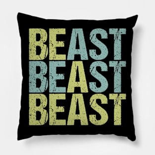 BE A BEAST #2 Pillow