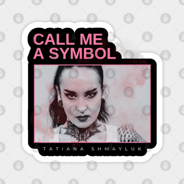 call me a symbol - vintage minimalism Magnet by sagitaerniart