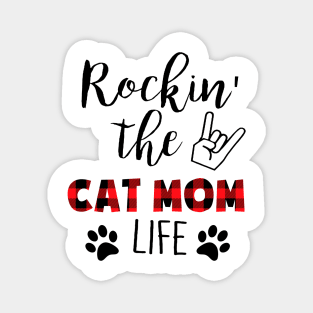 Rockin' The Cat Mom Life Magnet