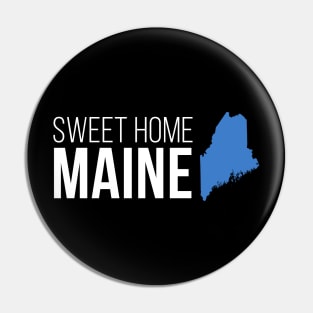Maine Sweet Home Pin