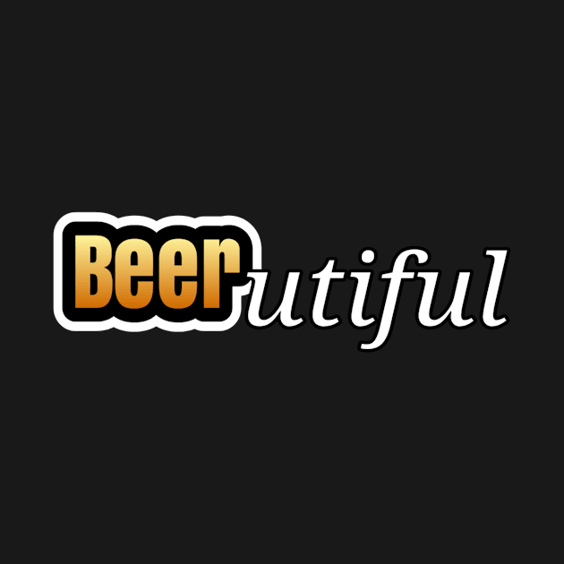 BEERutiful by LeeKee