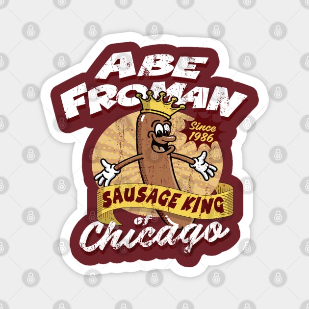 Abe Froman Sausage King of Chicago Retro 1986 Dks Magnet by Alema Art