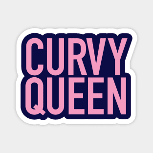 Curvy Queen Celebrate Your Curves Magnet