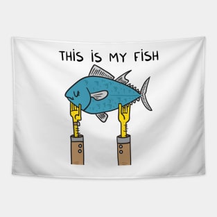 This is my fish Tapestry