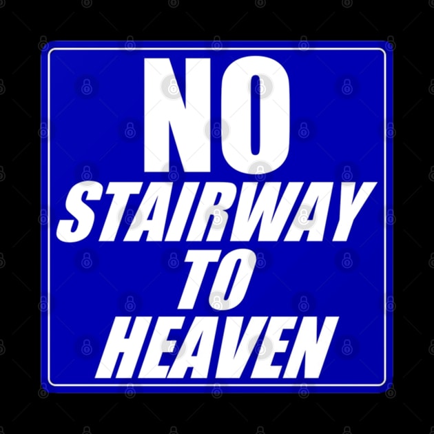 No Stairway to Heaven by GuitarManArts