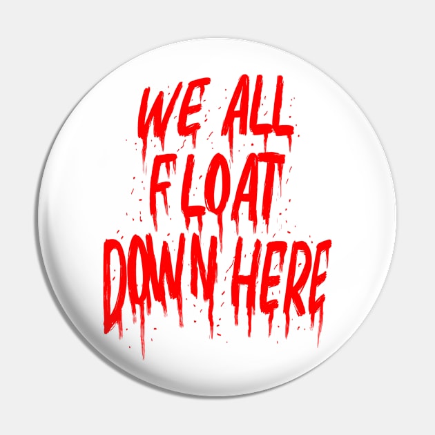 We all Float down here Pin by haqrifkii