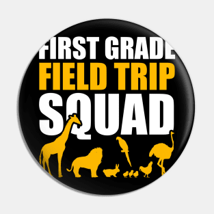 First Grade Field Trip Squad 1st Grade Zoo Crew Safari Kids Pin