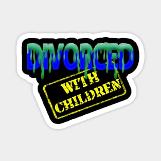 Divorced With Children Magnet