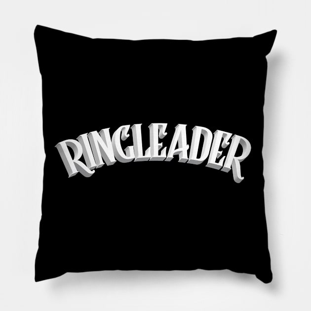 RINGLEADER - Boss/Leader Design Pillow by DankFutura