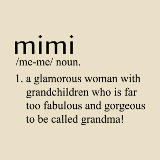 mimi definition t shirt grandma shirt T-Shirt