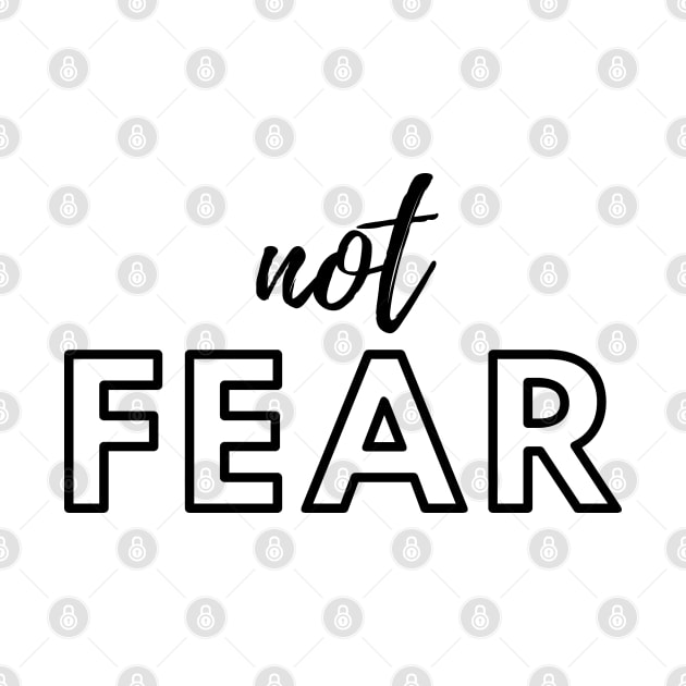 Not fear by InspiraPrints