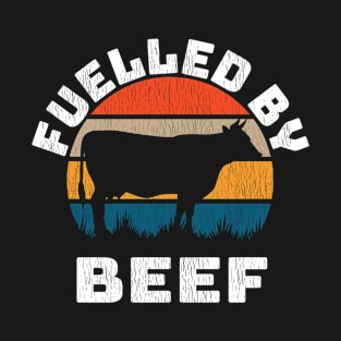 Fuelled by Beef. Brisket, Ribs Steak doesn't matter we eat all the BBQ Meat T-Shirt