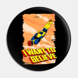 I Want to believe Pin