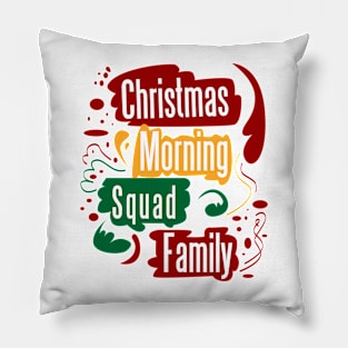 christmas morning squad family Pillow