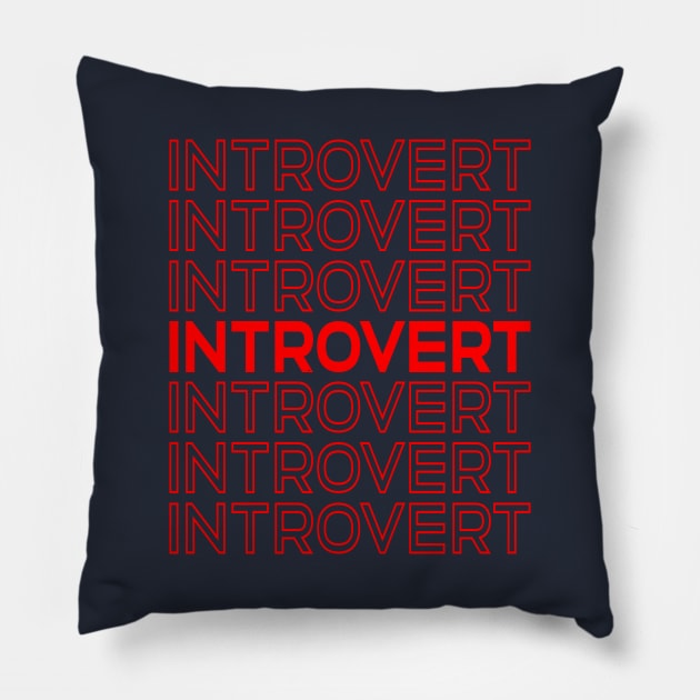 Introvert Pillow by DreamCafe