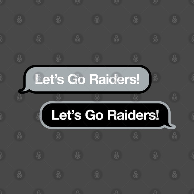 Let's Go Raiders Text Message by Rad Love