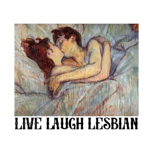 Live Laugh Lesbian Historical Painting "The Kiss" T-Shirt