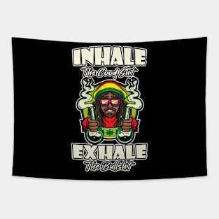 Inhale The Good Shit Exhale The Bullshit 420 Weed Tapestry