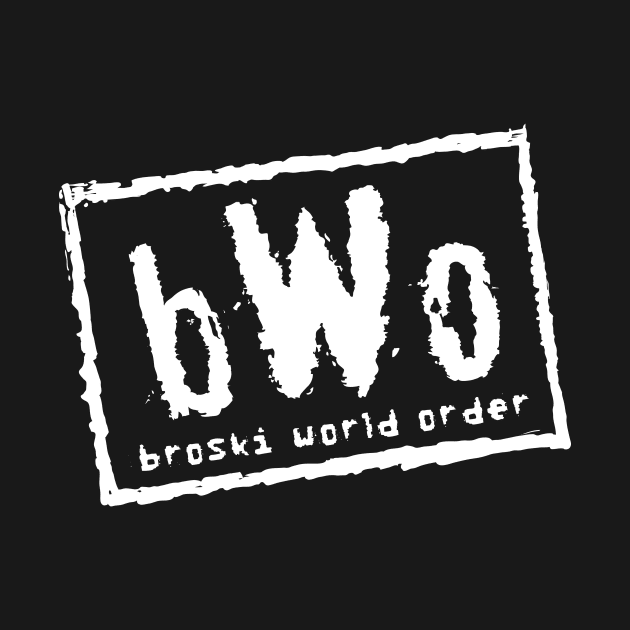 Broski World Order(White logo) by Mtlbroski514