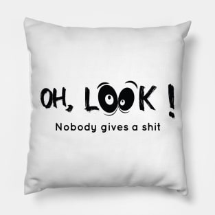 Nobody gives a shit motivational quote Pillow