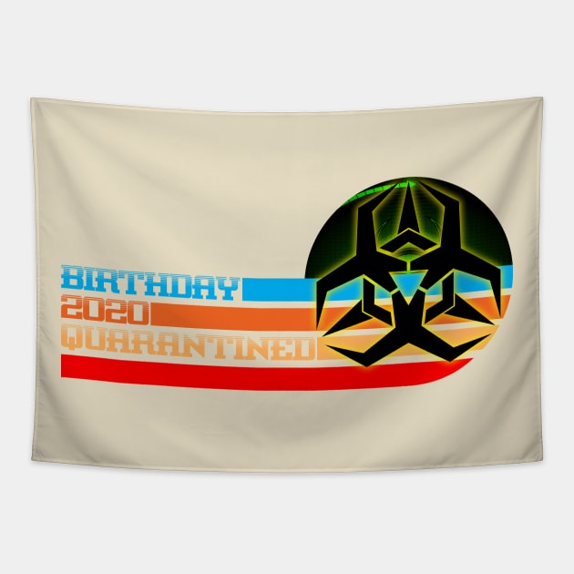 Quarantine Birthday Tapestry by Olievera