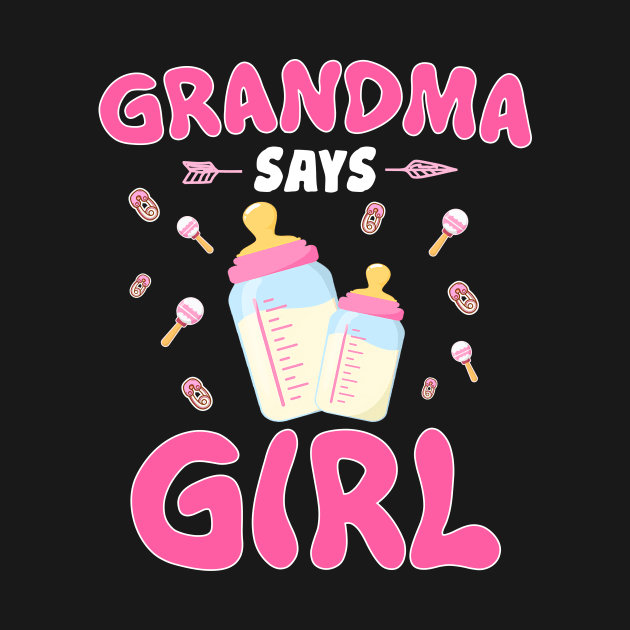 Grandma Says Girl Gender Reveal by Quotes NK Tees