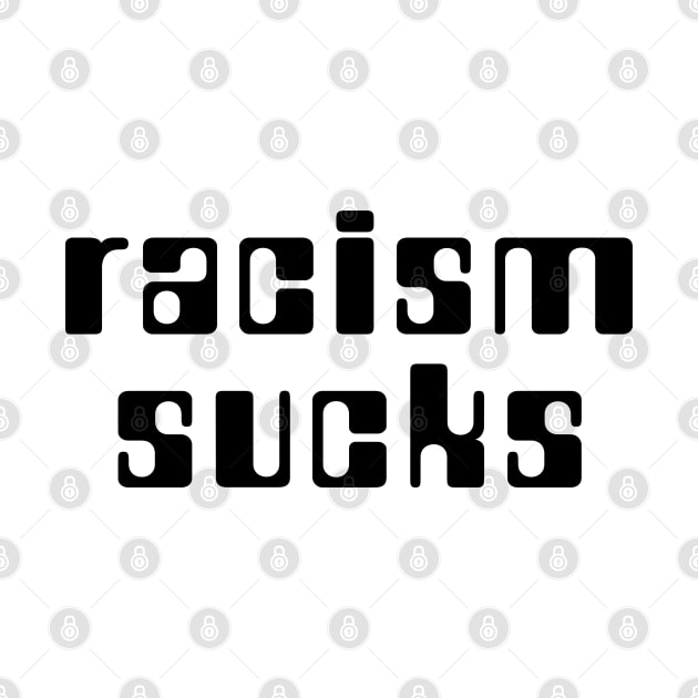 Racism Sucks by DovbleTrovble