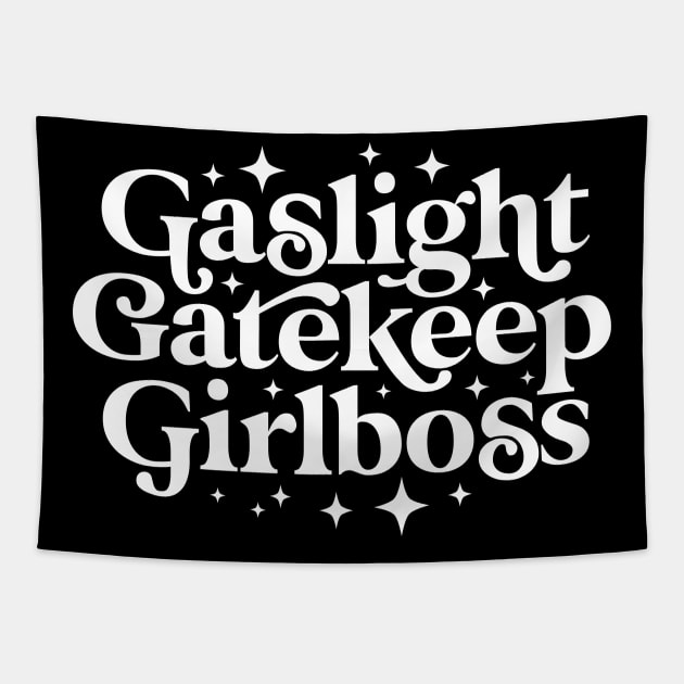 Gaslight Gatekeep Girlboss Tapestry by dreambeast.co