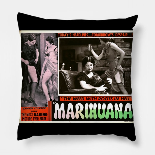 1930s vintage propaganda - Marihuana " the weed with roots in hell " Pillow by Try It