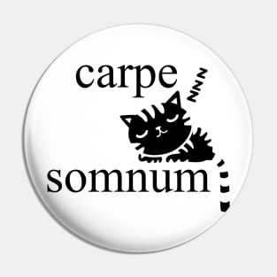 Carpe Somnum (Black) Pin