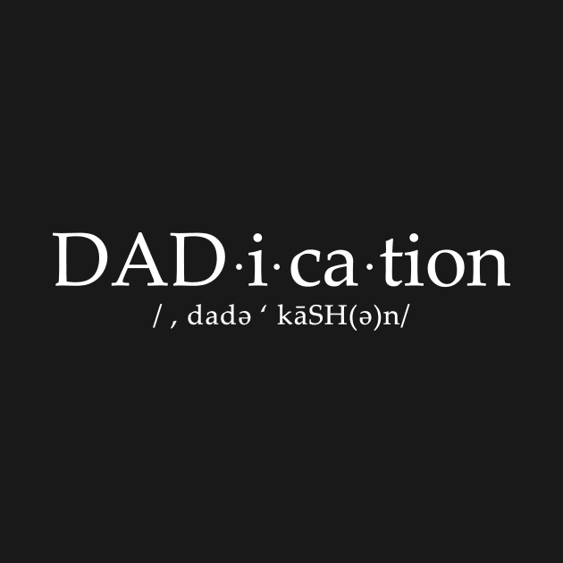 Dadication - white font by Lakes City Design 